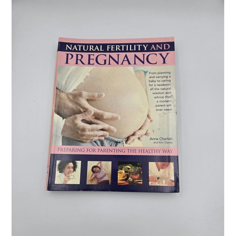 Natural Fertility And Pregnancy  Anne Charlish‎ & Kim Davies